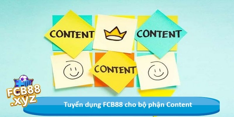 Tuyển dụng FCB88 cho bộ phận Content