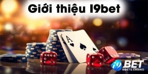 Giới thiệu I9bet - Thiên Đường Cá Cược Đổi Thưởng