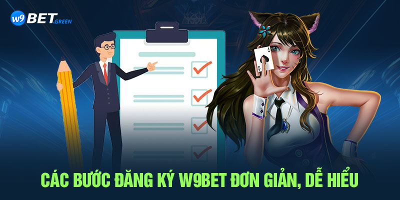 Các bước đăng ký W9BET đơn giản, dễ hiểu 